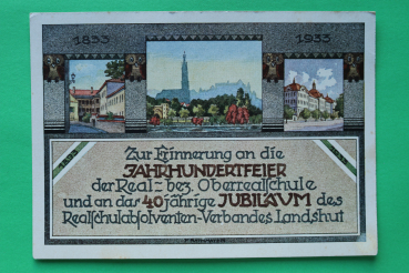 AK Landshut / 1933 / 1833-1933 / Erinnerung Jahrhundertfeier Realschule Oberrealschule Schule / Realschulabsolventen Verband Landshut / Künstlerkarte F Rahtmayer / Ortsansichten